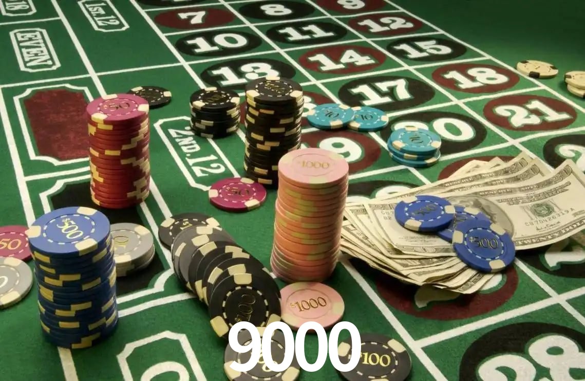 9000 -  - 9000 bet